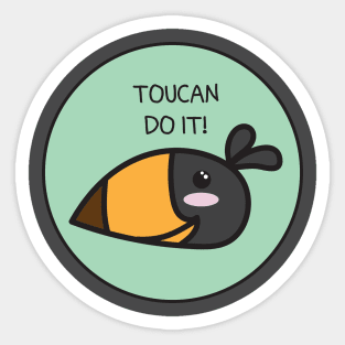 Toucan Do It Sticker